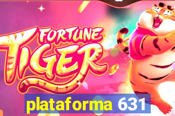 plataforma 631